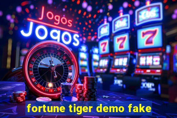 fortune tiger demo fake